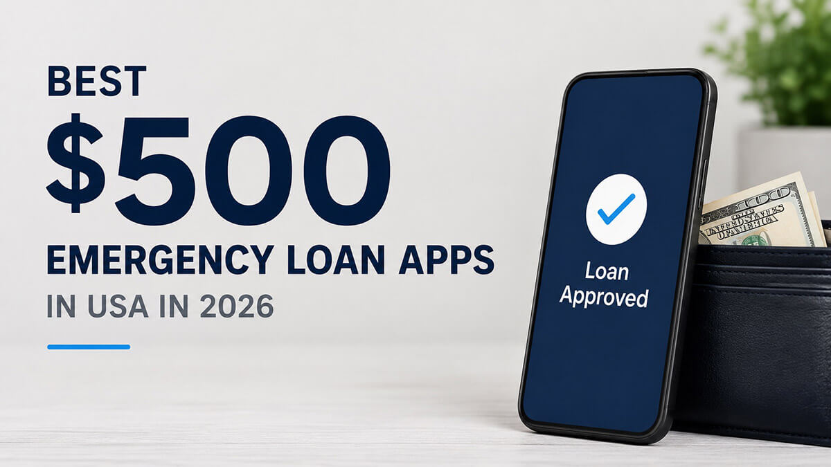 Best $500 Emergency Loan Apps in USA in 2026