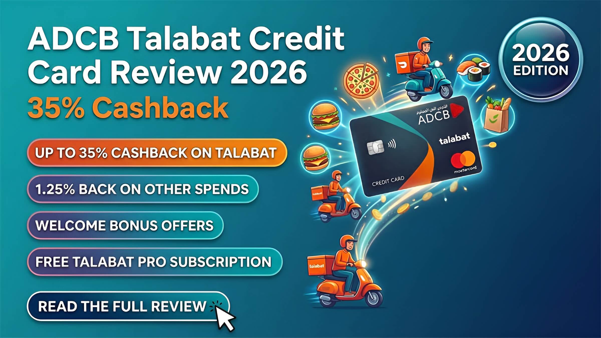 ADCB Talabat Credit Card Review 2026: 35% Cashback & Fees