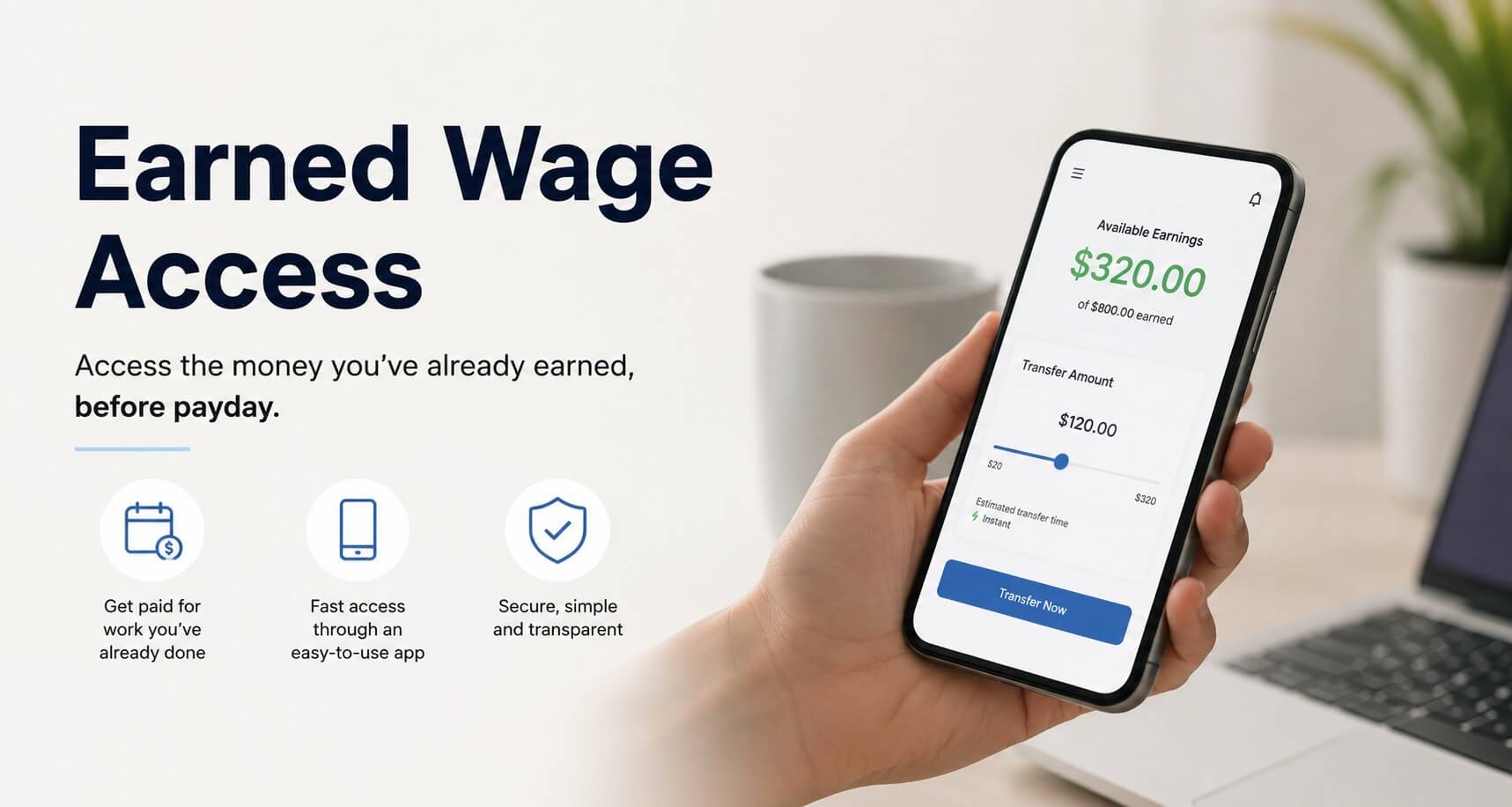 Earned Wage Access: Get Your Pay Before Payday
