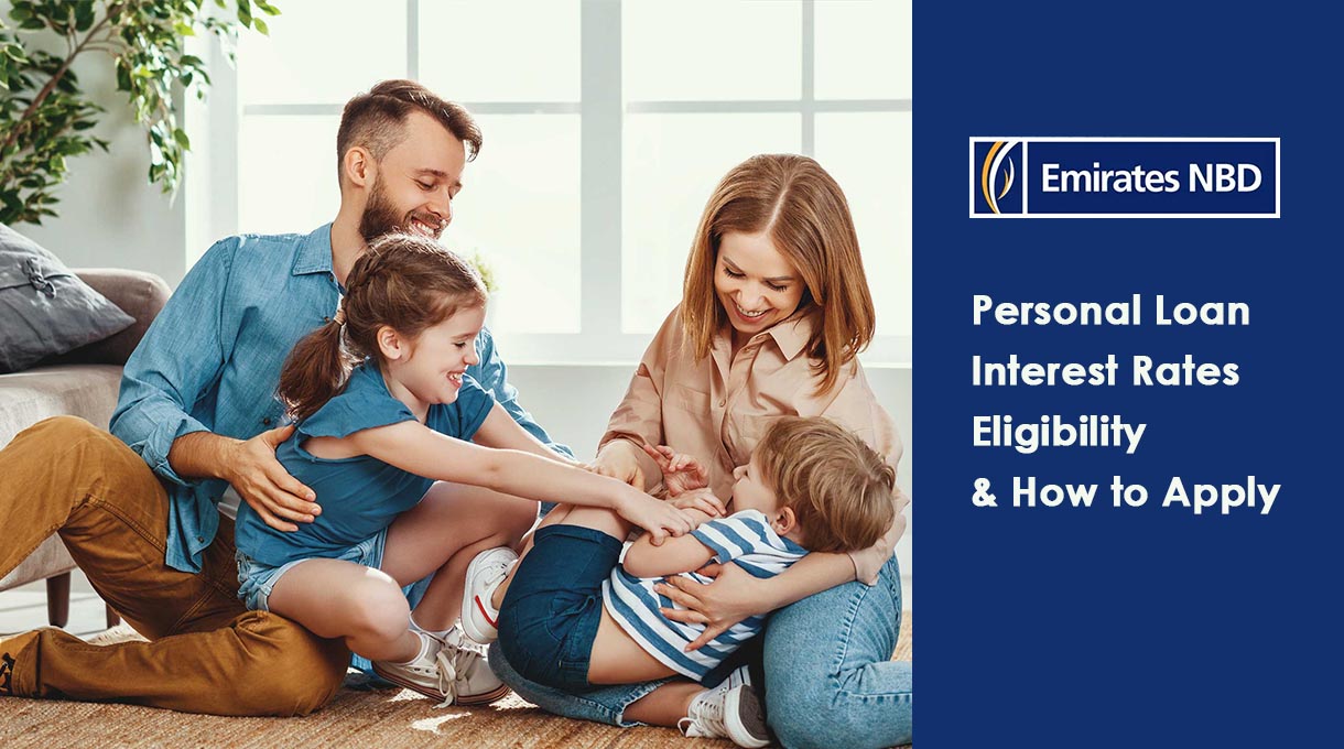 Emirates NBD Personal Loan UAE 2026: Interest Rates, EMI, Eligibility & How to Apply