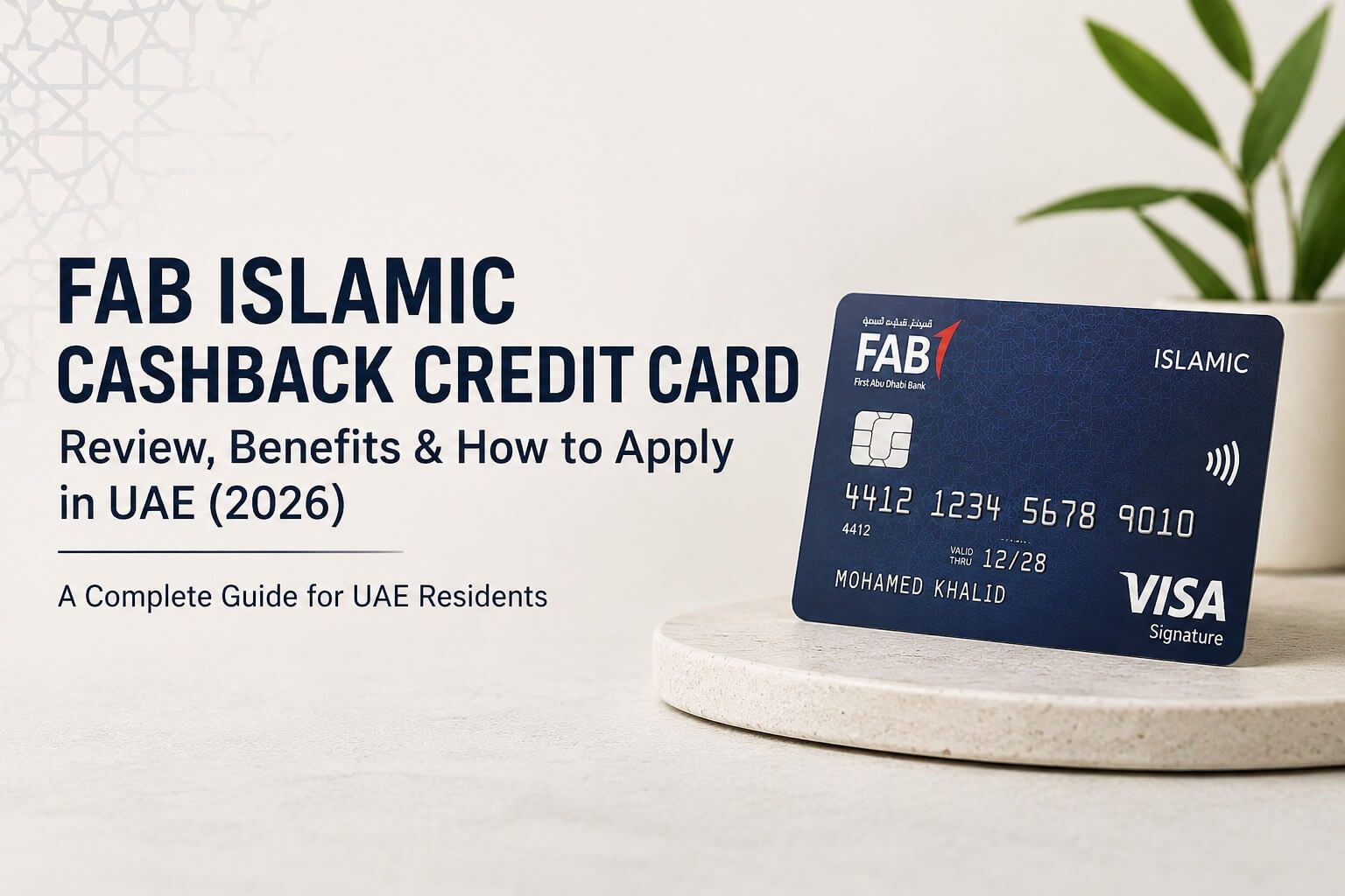 FAB Islamic Cashback Credit Card UAE (2026) – Benefits, Cashback & Full Review