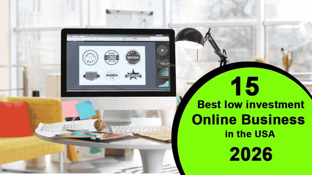 Low Investment Online Business Ideas in the USA (2026) – Start with $100 or Less