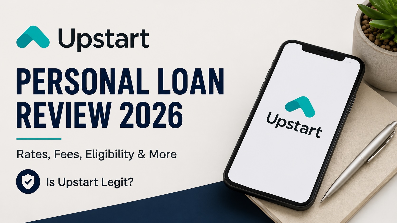 Upstart Personal Loan Review 2026: Rates, Fees & Requirements