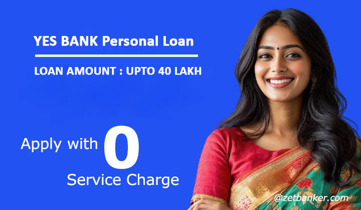 Get Yes Bank Personal Loan Online Up to ₹40 Lakhs with Zetbanker